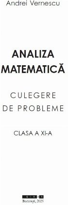 Analiza matematică culegere probleme clasa