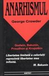 Anarhismul - Gandirea politica a lui Godwin, Proudhon, Bakunin si Kropotkin