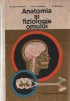 Anatomia fiziologia omului Manual pentru