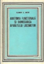 Anatomia functionala si biomecanica aparatului locomotor (Cu aplicatii la educatia fizica), Editia a III-a rev Anatomia functionala si biomecanica aparatului locomotor (Cu aplicatii la educatia fizica), Editia a III-a rev