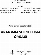 Anatomia şi fiziologia omului teste