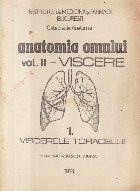 Anatomia Omului Volumul Viscerele Toracelui
