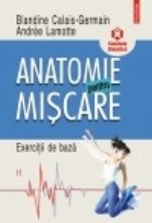 Anatomie pentru miscare, Volumulal II-lea - Exercitii de baza