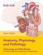 Anatomy, Physiology and Pathology Colouring and Workbook for