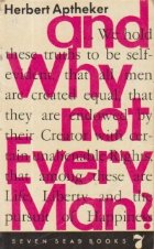 And Why Not Every Man?