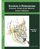 Anestezia în stomatologie : substanţe, tehnici pentru anestezia locală şi generală