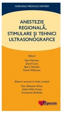 Anestezie Regionala, Stimulare si Tehnici Ultrasonografice (Ghidurile Medicale Oxford)