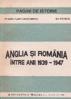 Anglia si Romania intre anii 1939-1947