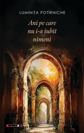 Ani pe care nu i-a iubit nimeni