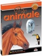 Animale - Prima mea enciclopedie