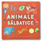 Animale sălbatice : priveşte înăuntru şi descoperă!