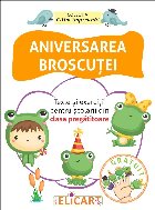 Aniversarea broscutei. Texte si exercitii pentru scolarii din clasa pregatitoare