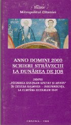 Anno Domini 2000. Scrieri Stravechi la Dunarea de Jos