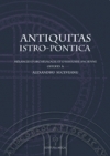 Antiquitas istro-pontica .Melanges d`archeologie et d`histoire ancienne