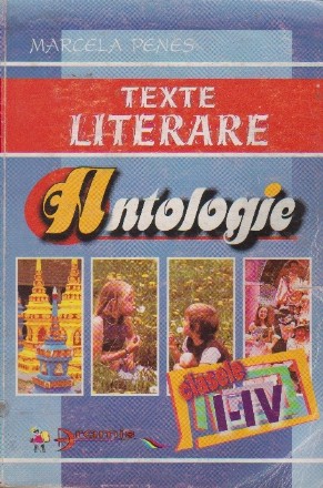 Antologie de texte literare clasele I-IV