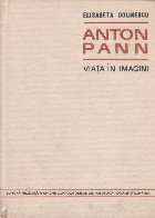 Anton Pann. Viata in imagini