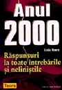 Anul 2000 - raspunsuri la toate intrebarile si nelinistile