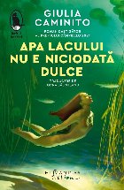 Apa lacului nu e niciodată dulce