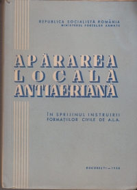 Apararea locala antiaeriana in sprijinul instruirii formatiilor civile si a populatiei