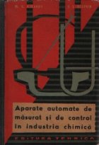 Aparate automate de masurat si de control in industria chimica