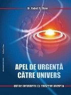 Apel urgenta catre Univers