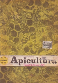 Apicultura nr. 12/1968 - Revista lunara de stiinta si practica apicola