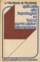 Aplicatii ale topologiei fizica particulelor