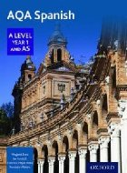 AQA A Level Year 1 and AS Spanish Student Book