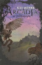 Arcadia se prabuseste. Volumul III