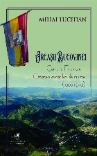Arcaşii Bucovinei : Comuna Frumosu - Cetatea arcaşilor de munte,1905-1940