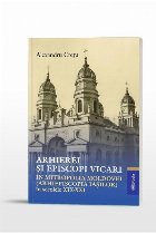 Arhierei şi episcopi vicari în Mitropolia Moldovei (Arhiepiscopia Iaşilor) în secolele XIX-XXI
