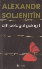 Arhipelagul Gulag 1918 1956 Incercare