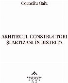 Arhitecţi constructori şi artizani în