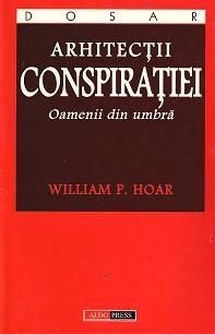 Arhitectii conspiratiei - Oamenii din umbra