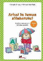 Aricel în lumea alfabetului : caiet pentru clasa I
