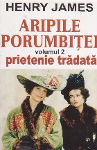 coperta Aripile porumbitei, Volumul 2, Prietenie tradata