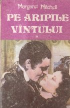 Pe aripile vintului, Volumele I si II