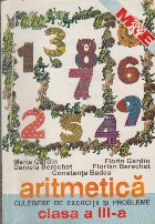 Aritmetica. Culegere de Exercitii si Probleme - Clasa a III-a