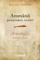 Aromanii pretutindeni, nicaieri