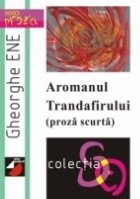 AROMANUL TRANDAFIRULUI (PROZĂ SCURTĂ