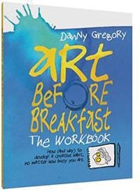 Art Before Breakfast: The Workbook