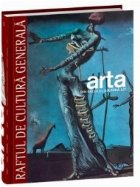 Arta. Din secolul XIX pana azi (Raftul de cultura generala, 3)
