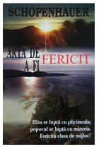 Arta de a fi fericit - Elita se lupta cu plictiseala; poporul se lupta cu mizeria. Fericita clasa de mijloc