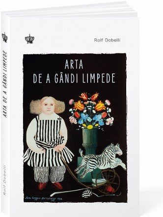 Arta de a gândi limpede