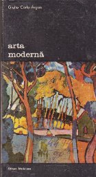 Arta moderna (1770 1970) Volumul