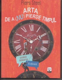 Arta de a (nu) pierde timpul