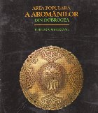 Arta populara a romanilor din Dobrogea