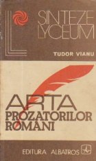 Arta prozatorilor romani Arta prozatorilor romani