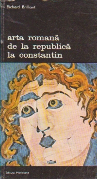 Arta romana de la Republica la Constantin