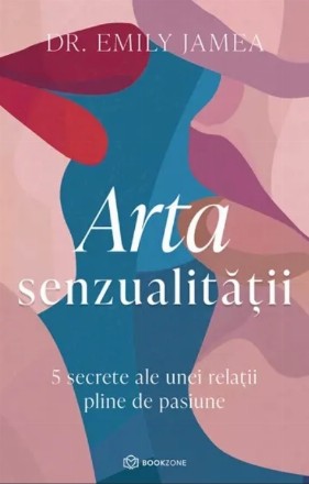 Arta senzualităţii : 5 secrete ale unei relaţii pline de pasiune
